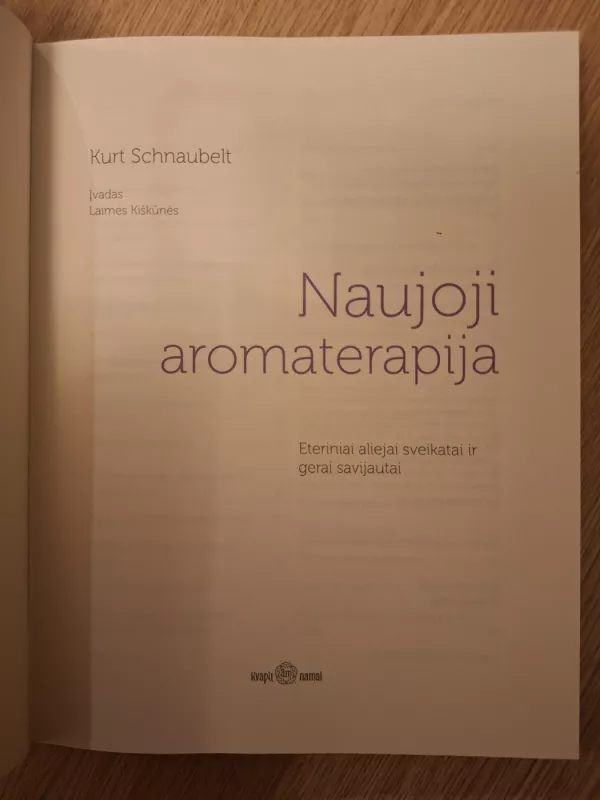 Naujoji aromaterapija - Kurt Schnaubelt, knyga 3