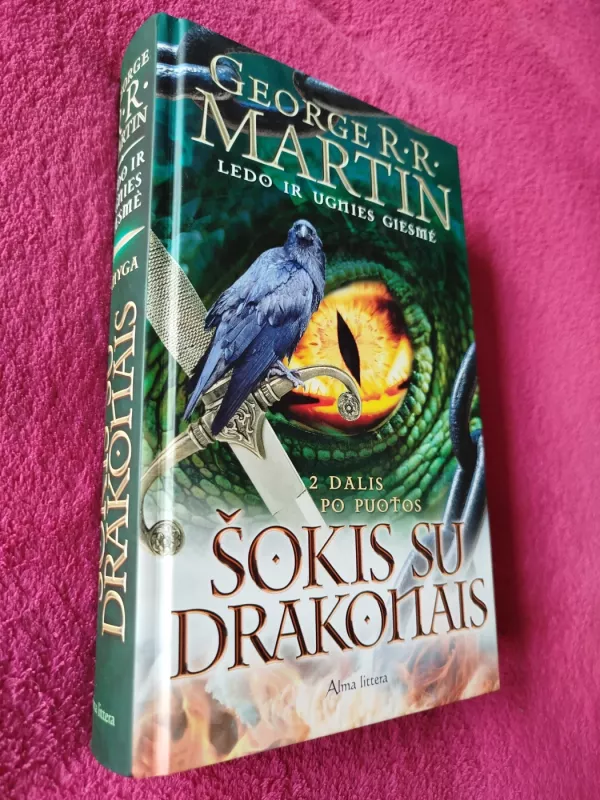 Ledo ir ugnies giesmė (6 knyga). Šokis su drakonais 2 - George R. R. Martin, knyga 2