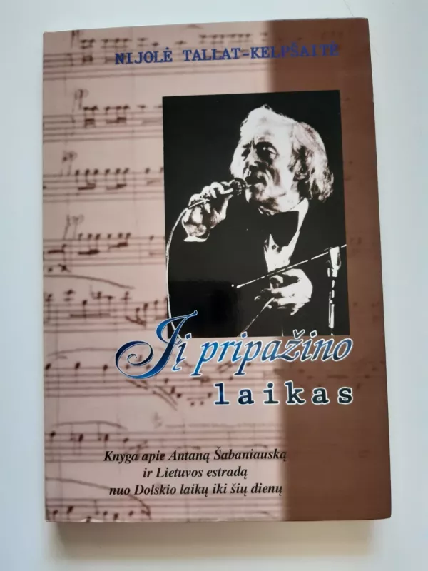 Jį pripažino laikas - Nijolė Tallat-Kelpšaitė, knyga 2