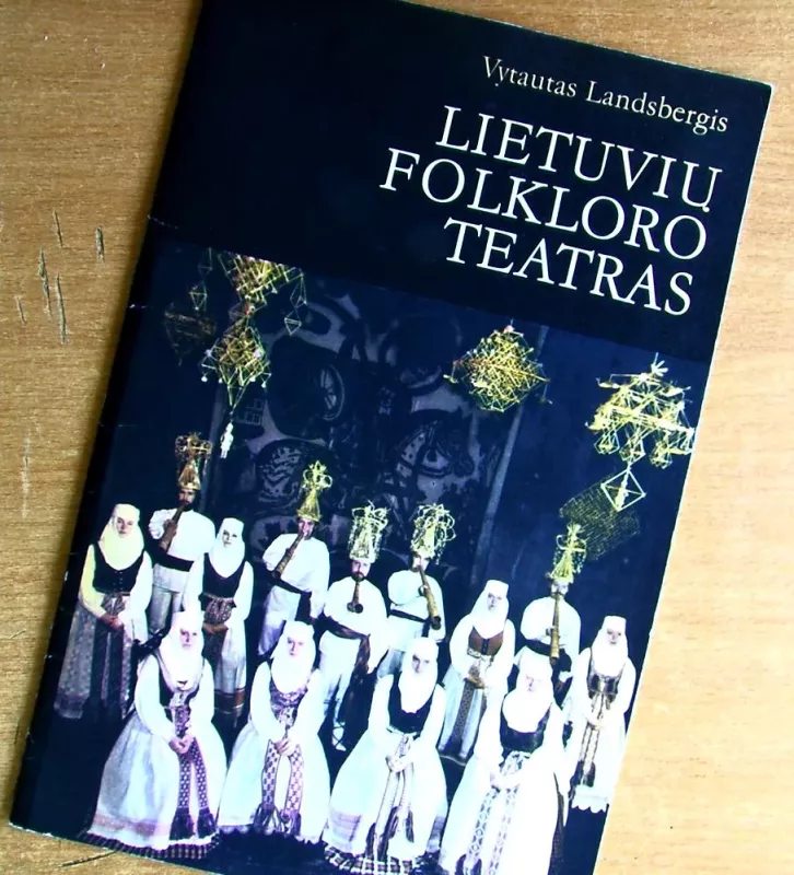 Lietuvos folkloro teatras - Vytautas Landsbergis, knyga 2