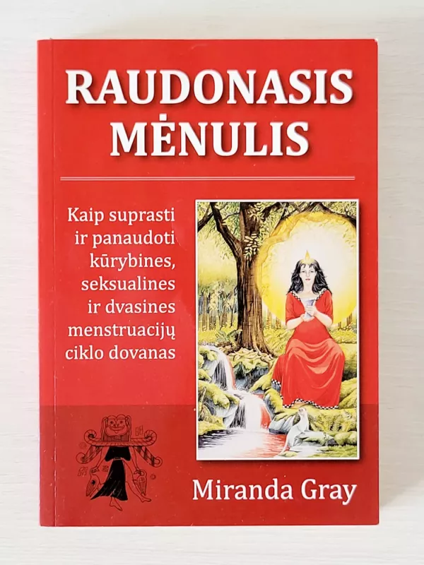Raudonasis mėnulis - Miranda Gray, knyga 2