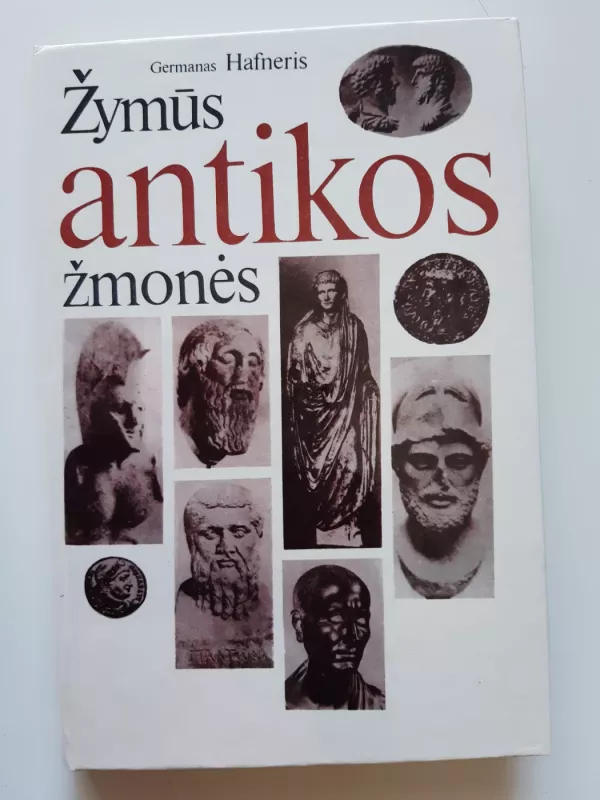 Žymūs antikos žmonės - Germanas Hafneris, knyga 2
