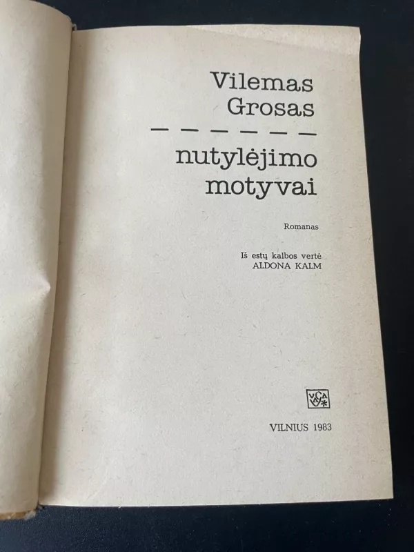 Nutylėjimo motyvai - V. Grosas, knyga 3