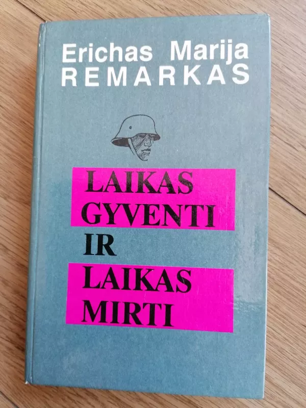 Laikas gyventi ir laikas mirti - Erichas Marija Remarkas, knyga 2