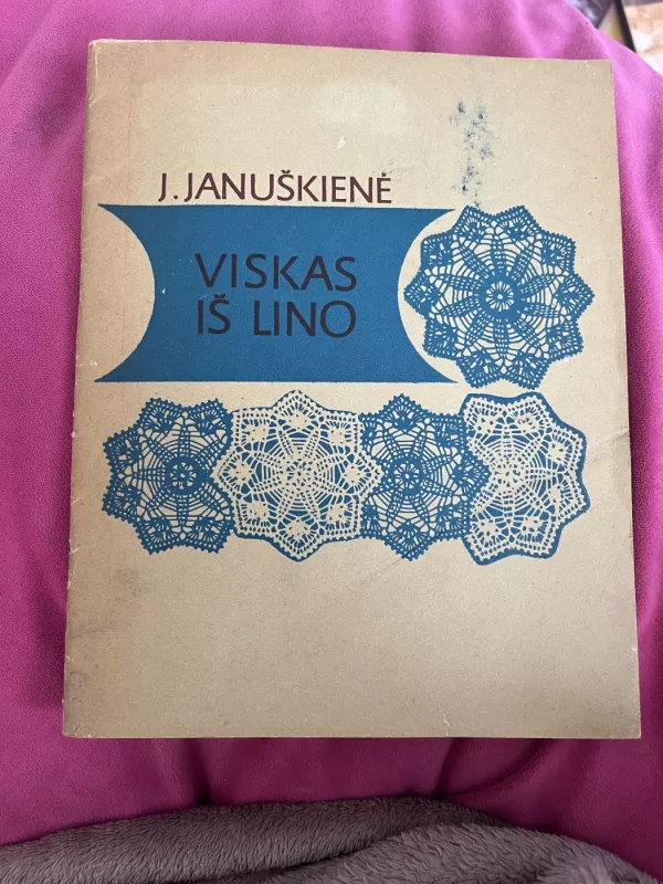 Viskas iš lino - J. Januškienė, knyga 2