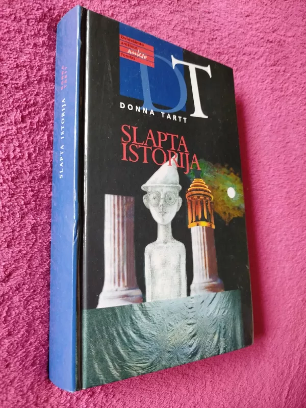 Slapta istorija - Donna Tartt, knyga 2