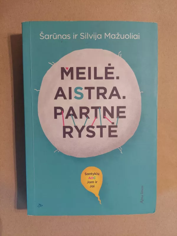 Meilė. Aistra. Partnerystė - Silvija Mažuolienė, Šarūnas Mažuolis, knyga 2