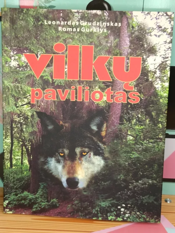 Vilkų paviliotas - Grudzinskas L., knyga 2