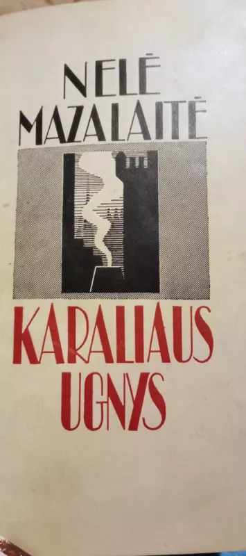 Karaliaus ugnys - Nelė Mazalaitė, knyga 3