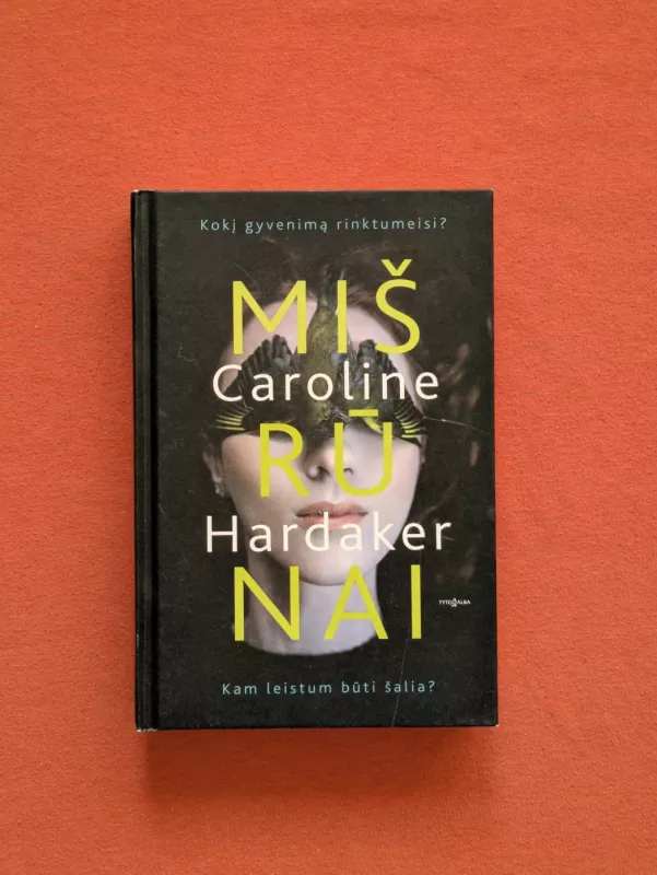 Mišrūnai - Caroline Hardaker, knyga 2