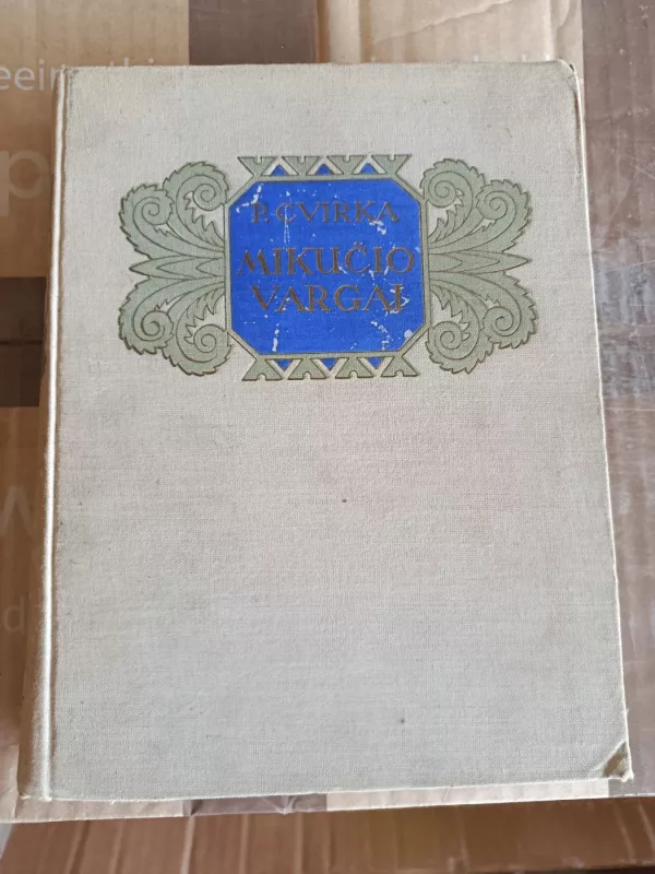 Mikučio vargai - Petras Cvirka, knyga 2