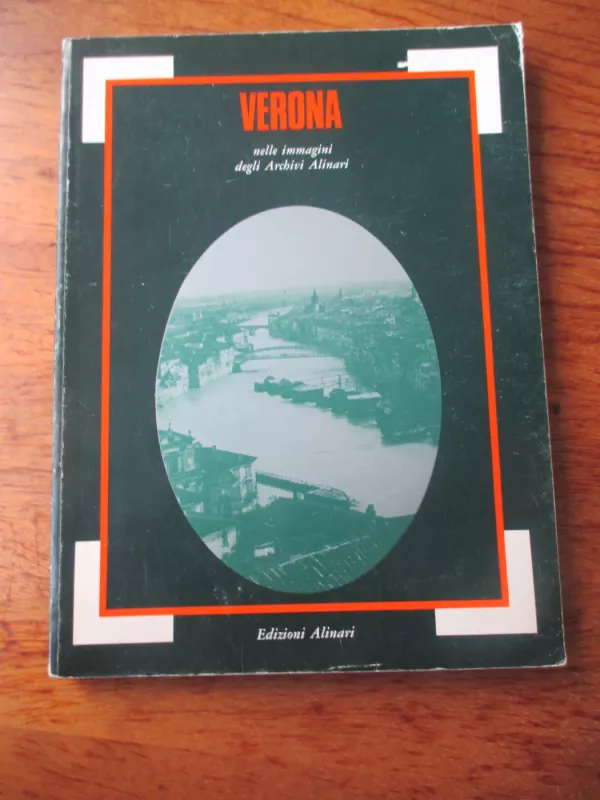 Verona - nelle immagini degli Archivi Alinari - Nino Cenni, knyga 3