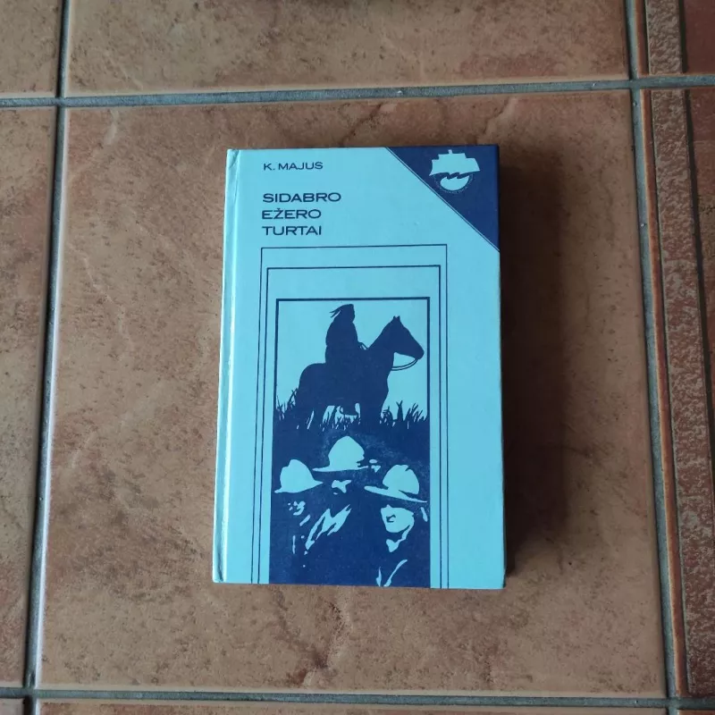 Sidabro ežero turtai - Karlas Majus, knyga 2