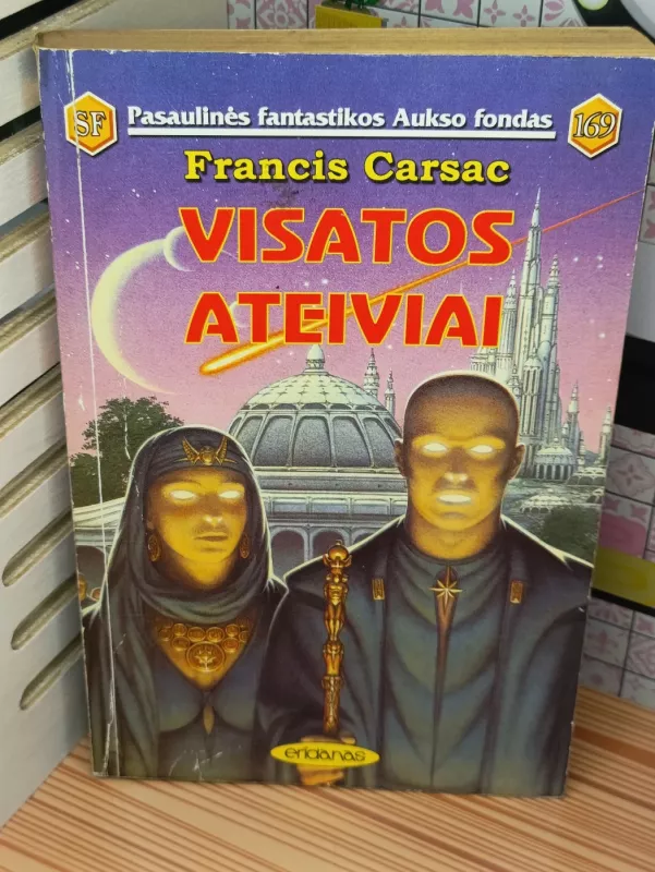 Visatos ateiviai (169) - Francis Carsac, knyga 2
