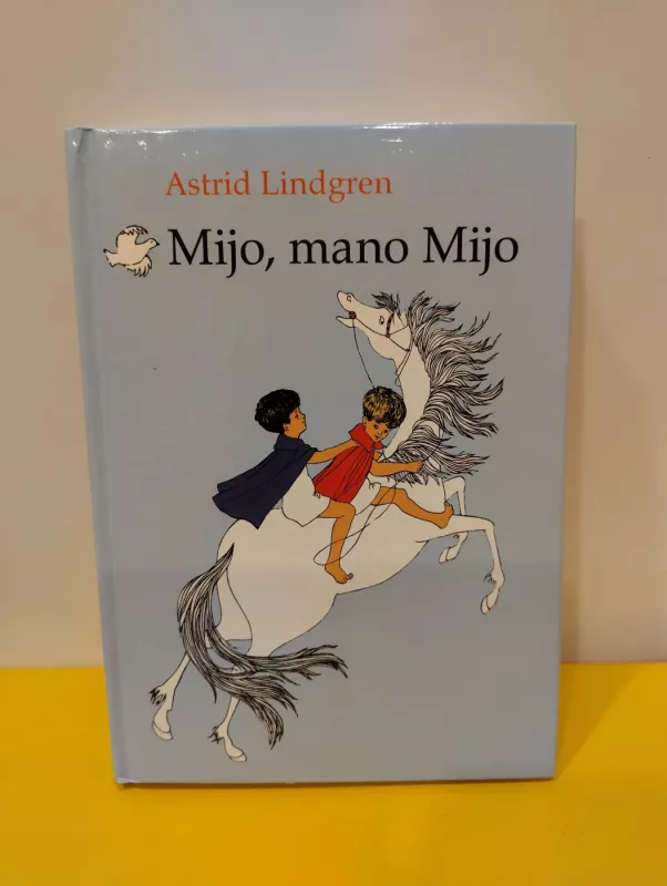 Mijo, mano Mijo - Astrid Lindgren, knyga 2