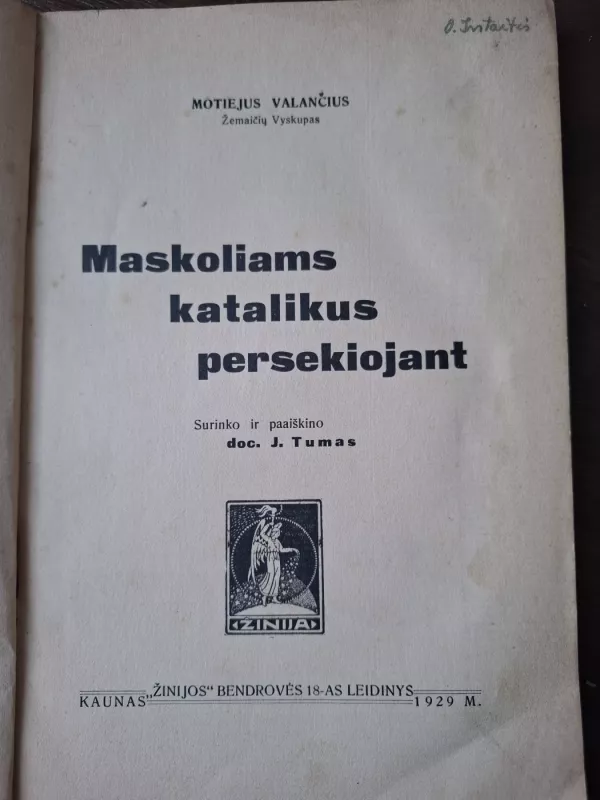 Maskoliams katalikus persekiojant - Motiejus Valančius, knyga 3