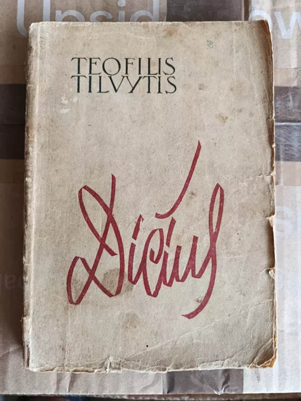 Dičius - Teofilis Tilvytis, knyga 2