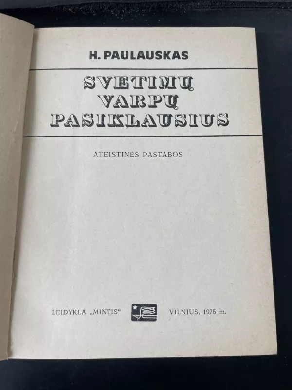 Svetimų varpų pasiklausius - H. Paulauskas, knyga 3
