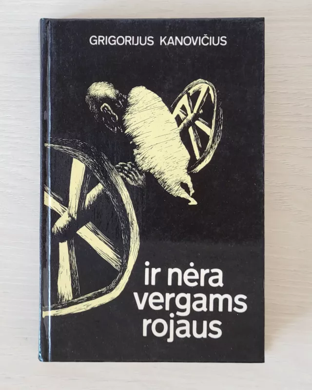 ir nėra vergams rojaus - Grigorijus Kanovičius, knyga 2