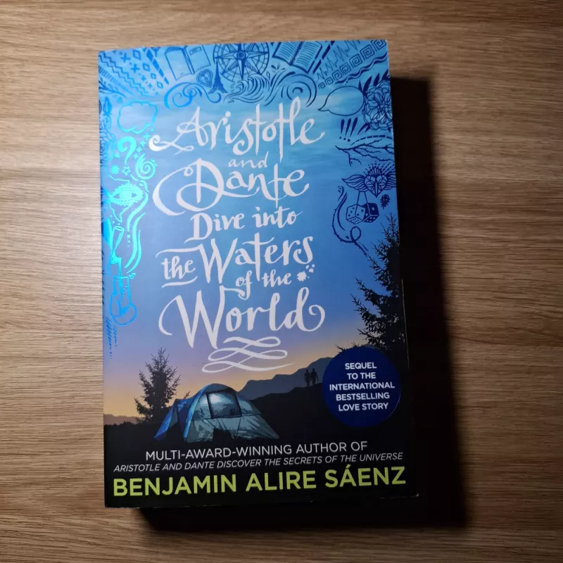 Aristotle and dante dive into the waters of the world - Benjamin Alire Sáenz, knyga 3