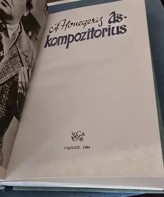 Aš - kompozitorius - A. Honegeris, knyga 3