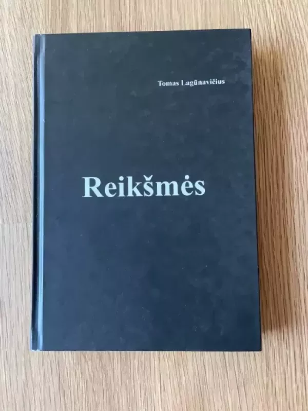 Reikšmės - Tomas Lagūnavičius, knyga 2
