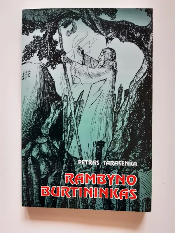 Rambyno burtininkas - Petras Tarasenka, knyga 2
