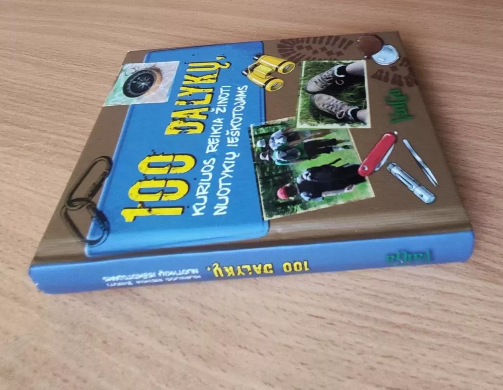 100 dalykų, kuriuos reikia žinoti nuotykių ieškotojams - Marcus Wurmli, knyga 3