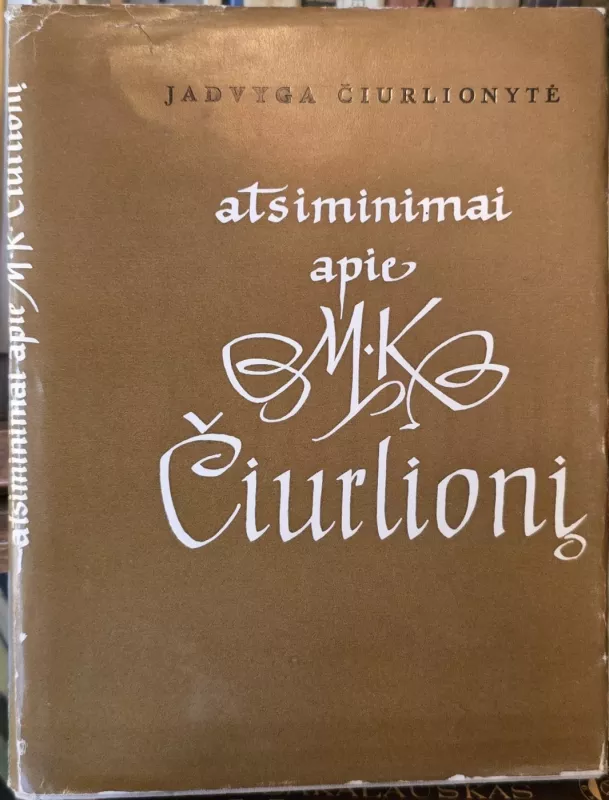 Atsiminimai apie M.K. Čiurlionį - Jadvyga Čiurlionytė, knyga 2