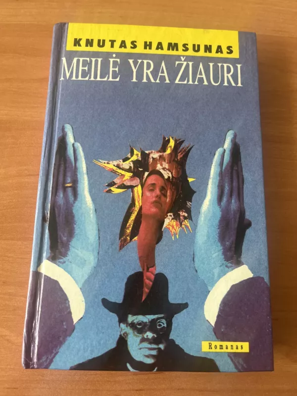 Meilė yra žiauri - Knutas Hamsunas, knyga 2