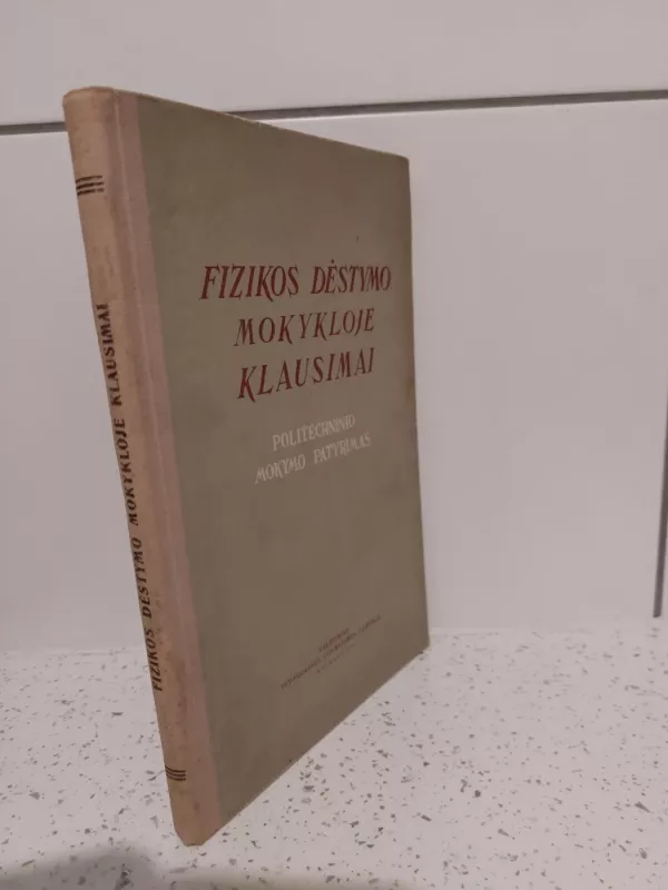Fizikos dėstymo mokykloje klausimai - Autorių Kolektyvas, knyga 2