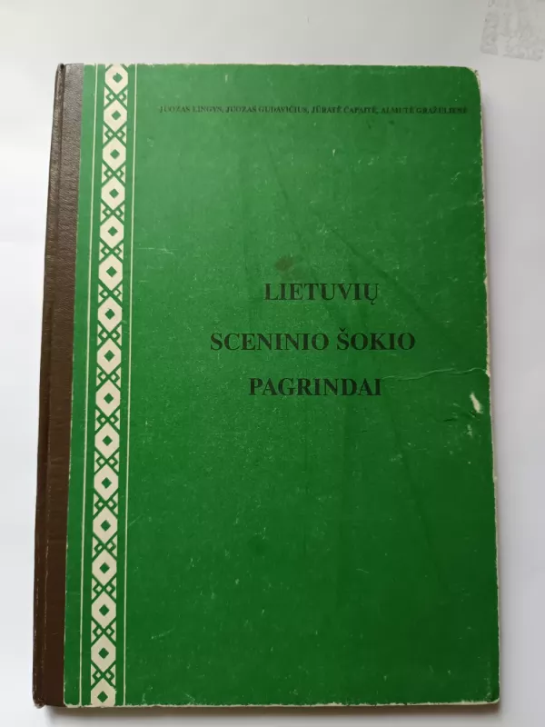 Lietuvių sceninio šokio pagrindai - Autorių Kolektyvas, knyga 2