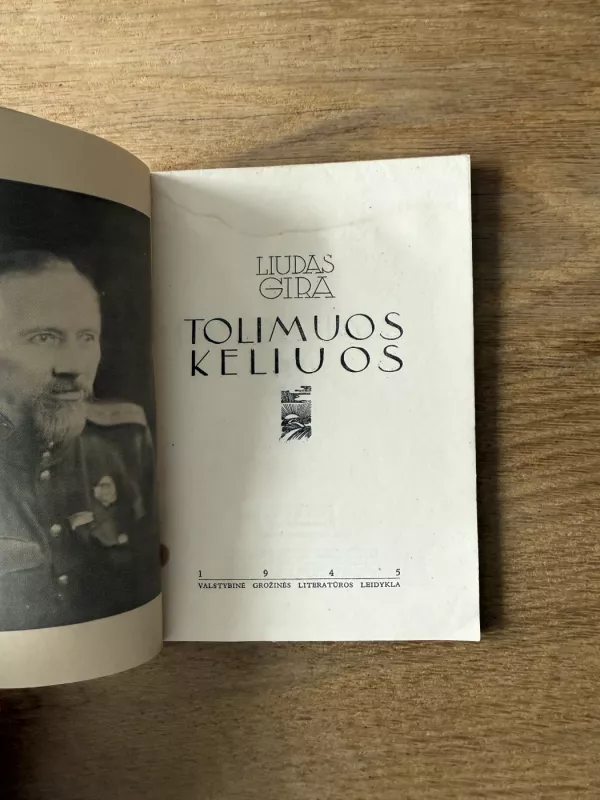 Tolimuos keliuos - Liudas Gira, knyga 3