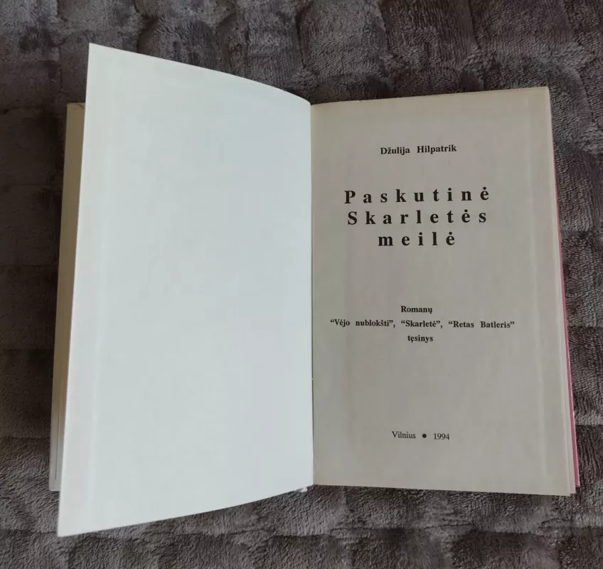 Paskutinė Skarletės meilė - Džulija Hilpatrik, knyga 3