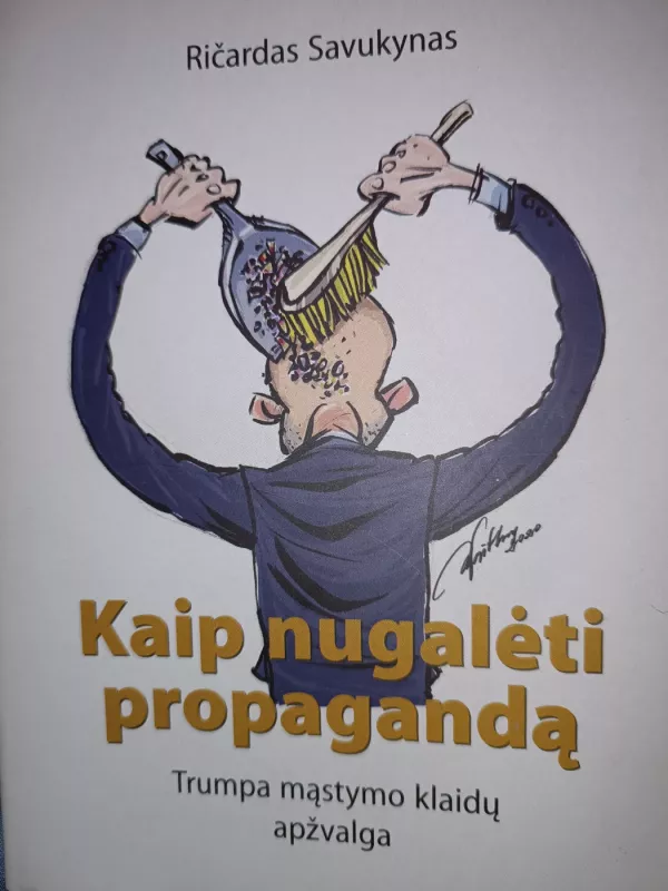 Kaip nugalėti propagandą - Ričardas Savukynas, knyga 2