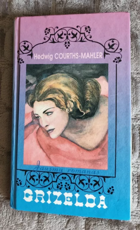Grizelda - Hedwig Courths-Mahler, knyga 2