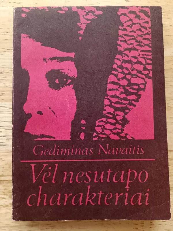 Vėl nesutapo charakteriai - Gediminas Navaitis, knyga 2