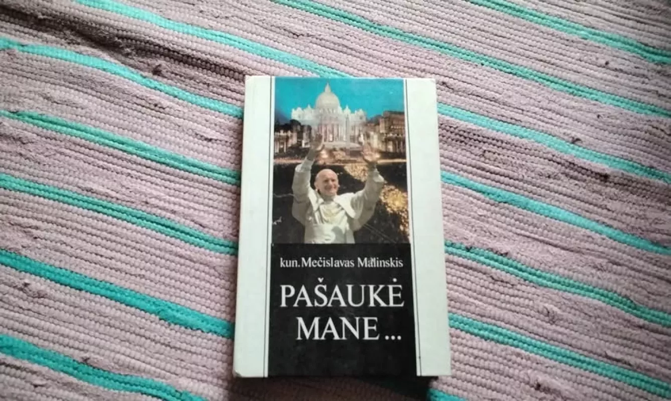 Pašaukė mane... - Mečislavas Malinskis, knyga 2