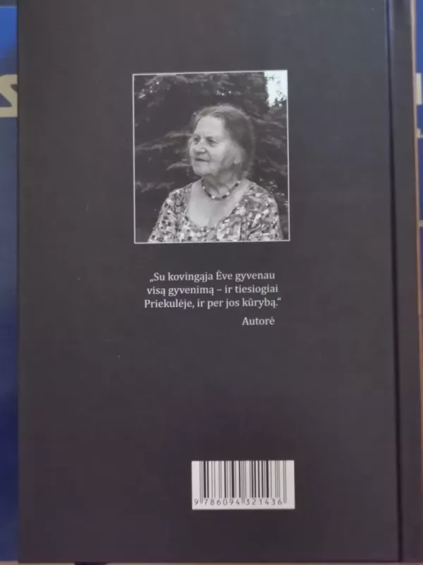 Kovingoji Ėvė. Kaip Ieva Simonaitytė gynė lietuviškumą ir gentainius - Edita Barauskienė, knyga 4