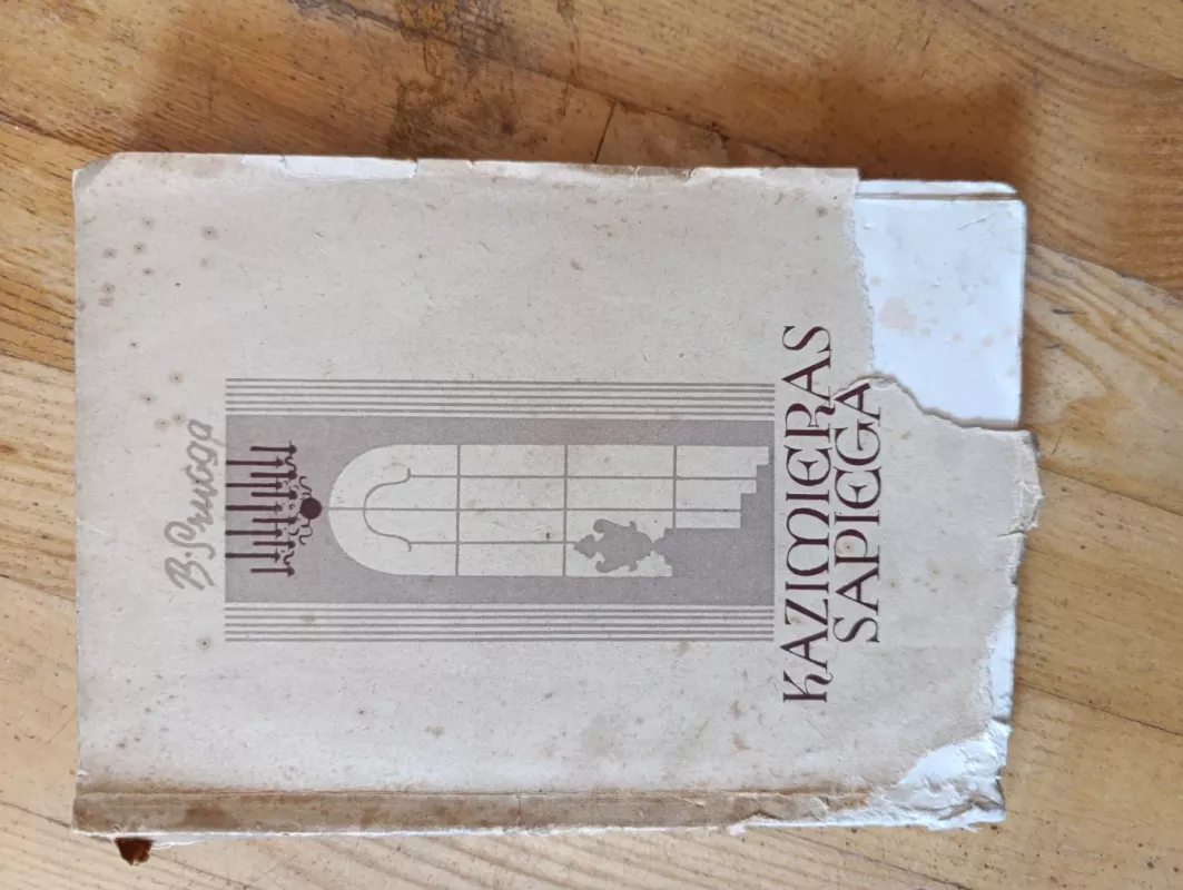 Kazimieras Sapiega,1947 m - Balys Sruoga, knyga 3