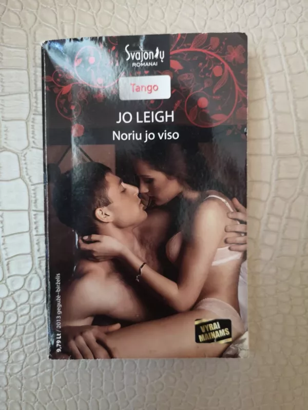 Noriu jo viso - Leigh Jo, knyga 2