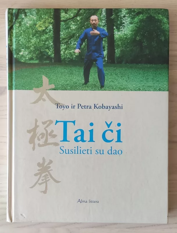 Tai či: susilieti su dao - Toyo Kobayashi, Petra Kobayashi , knyga 2
