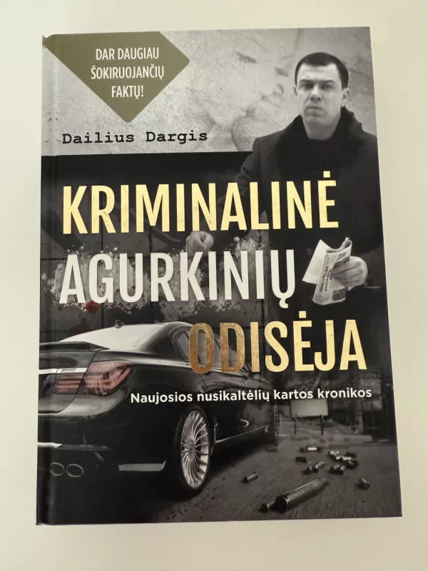 Kriminalinė agurkinių odisėja - Dailius Dargis, knyga 3