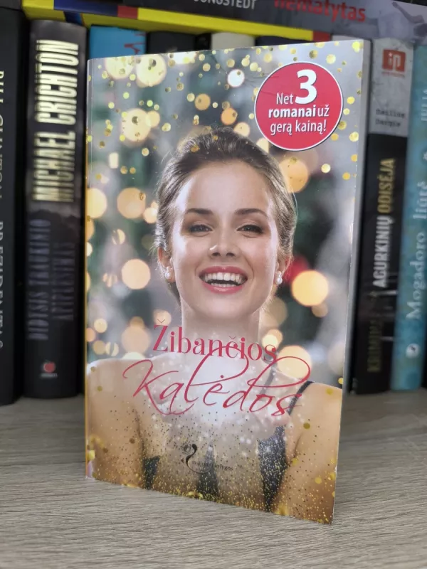 1. Žibančios Kalėdos; 2. Lai šventė prasideda. -  Liz Fielding, Charlene Sands, Tawny Weber,  Liz Fielding, Charlene Sands, Tawny Weber Olivia Gates, knyga 2