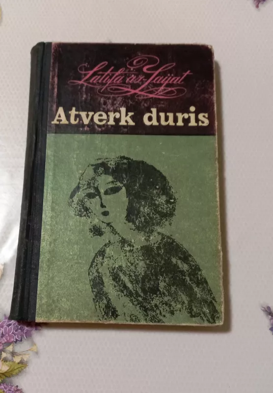 Atverk duris - Latifa az-Zaijat, knyga 2