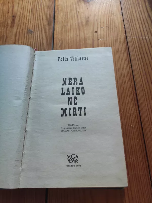 Nėra laiko nė mirti - Polis Vialaras, knyga 3