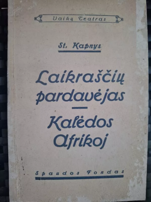 Laikraščių pardavėjas. Kalėdos Afrikoj - St. Kapnys, knyga 3