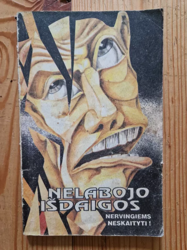 Nelabojo išdaigos - Stasys Špirkauskas, knyga 3