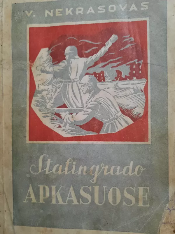Stalingrado apkasuose - V. Nekrasovas, knyga 2