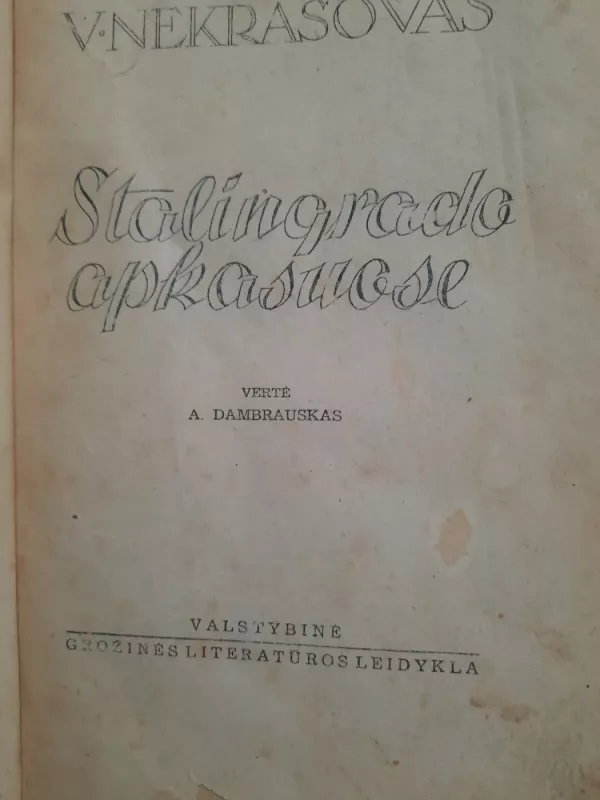 Stalingrado apkasuose - V. Nekrasovas, knyga 3